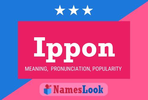 Ippon Name Poster