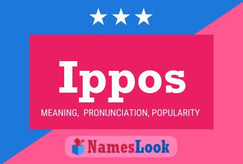 Ippos Name Poster