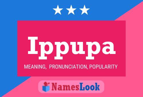 Ippupa Name Poster