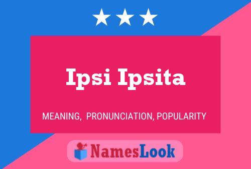 Ipsi Ipsita Name Poster