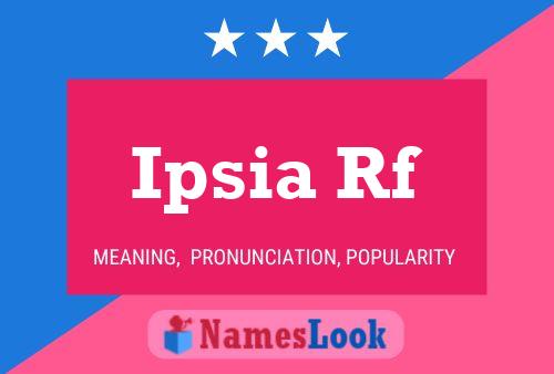 Ipsia Rf Name Poster