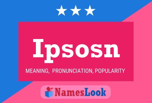 Ipsosn Name Poster