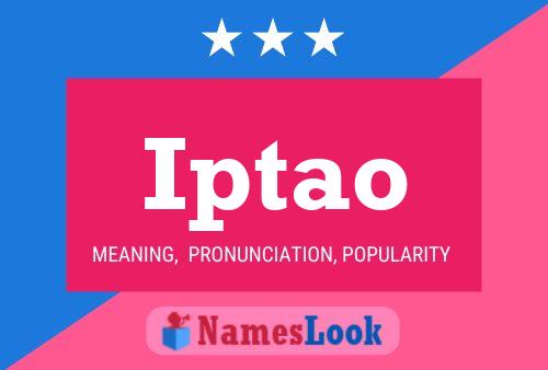 Iptao Name Poster