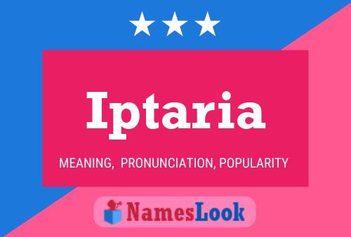 Iptaria Name Poster