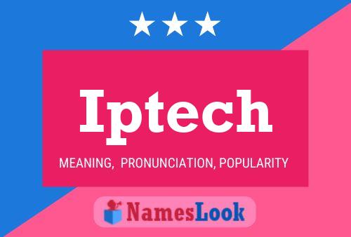 Iptech Name Poster