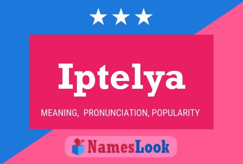 Iptelya Name Poster