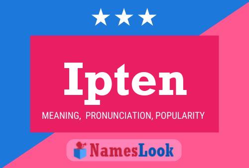 Ipten Name Poster