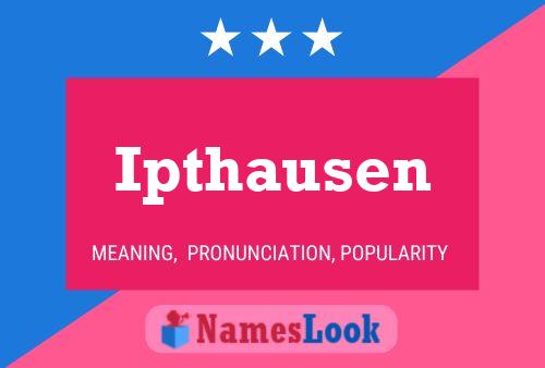 Ipthausen Name Poster