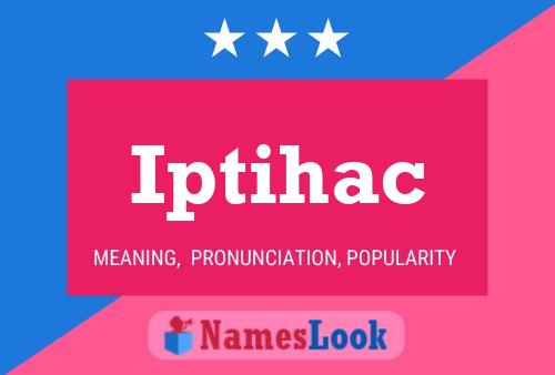 Iptihac Name Poster