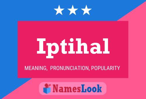 Iptihal Name Poster