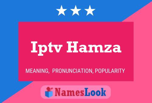 Iptv Hamza Name Poster