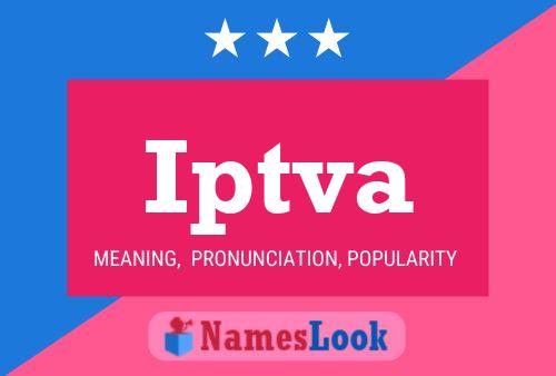 Iptva Name Poster