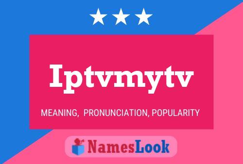 Iptvmytv Name Poster