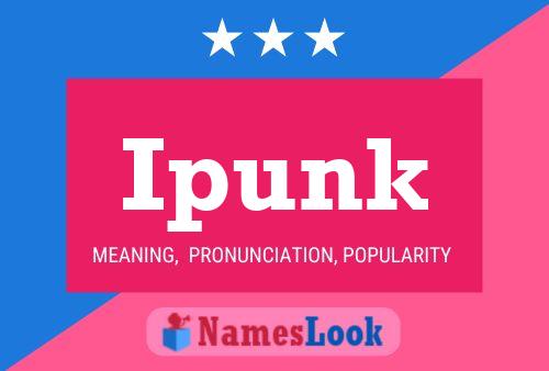 Ipunk Name Poster