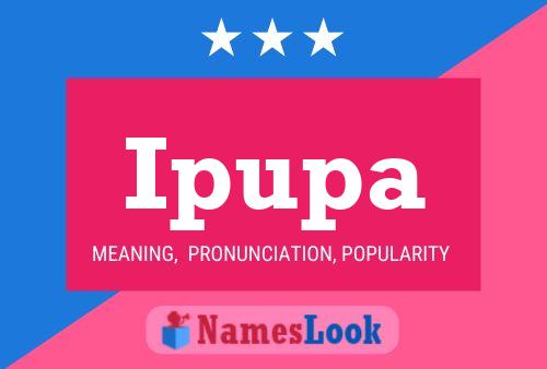 Ipupa Name Poster