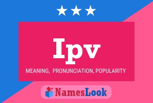 Ipv Name Poster