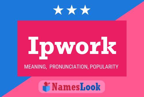 Ipwork Name Poster