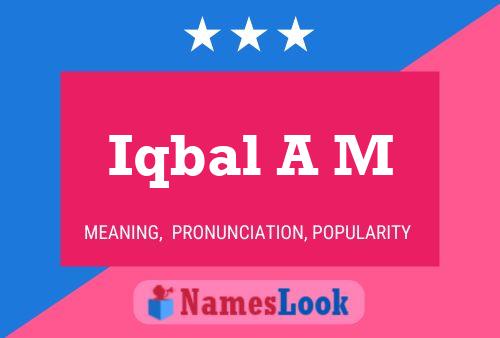 Iqbal A M Name Poster