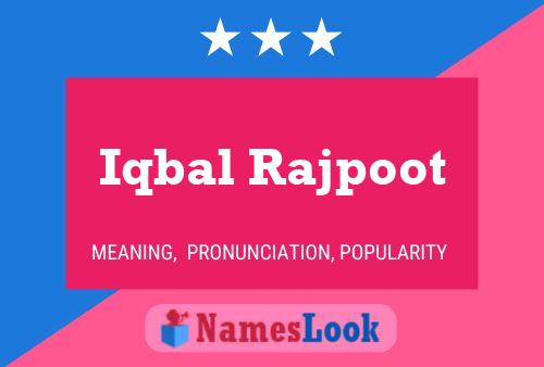 Iqbal Rajpoot Name Poster