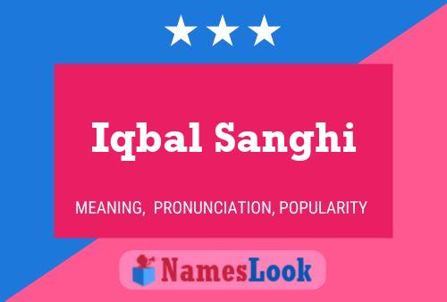 Iqbal Sanghi Name Poster