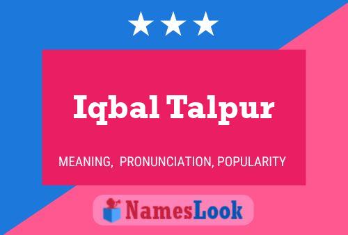 Iqbal Talpur Name Poster