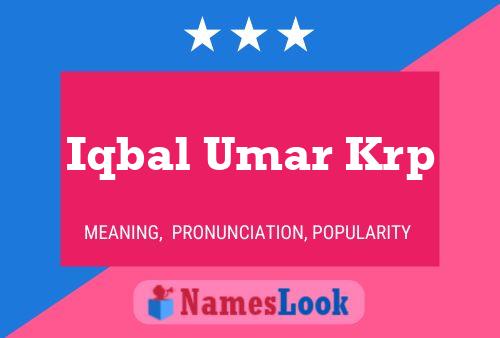 Iqbal Umar Krp Name Poster