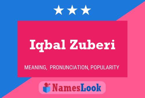 Iqbal Zuberi Name Poster