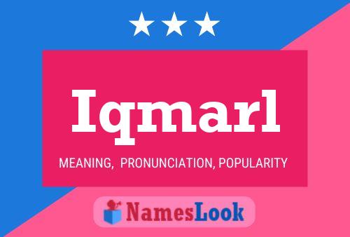 Iqmarl Name Poster