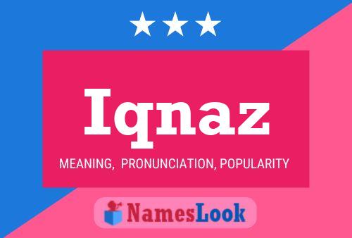 Iqnaz Name Poster