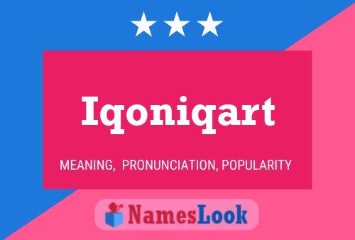 Iqoniqart Name Poster