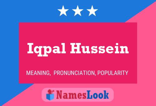 Iqpal Hussein Name Poster