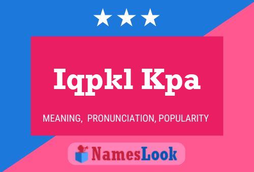 Iqpkl Kpa Name Poster