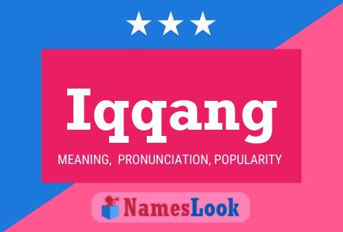 Iqqang Name Poster