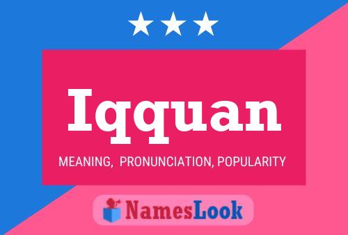 Iqquan Name Poster