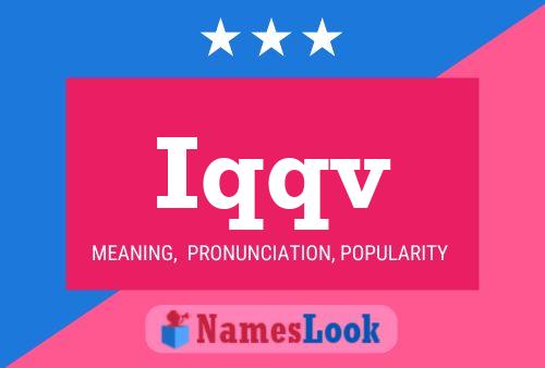 Iqqv Name Poster