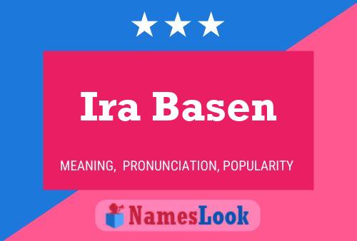 Ira Basen Name Poster