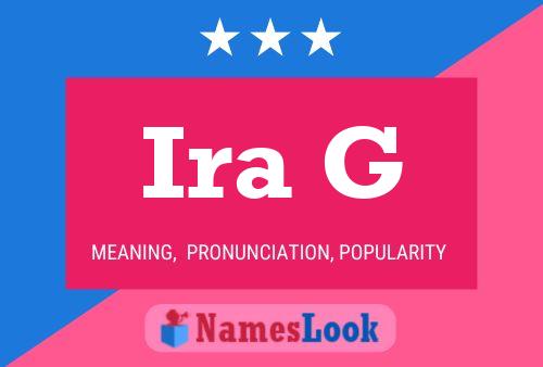 Ira G Name Poster