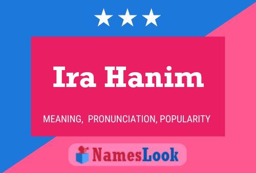 Ira Hanim Name Poster