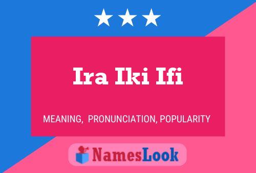 Ira Iki Ifi Name Poster