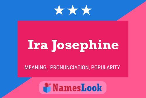 Ira Josephine Name Poster