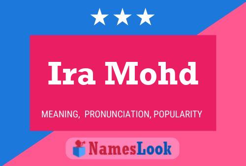 Ira Mohd Name Poster