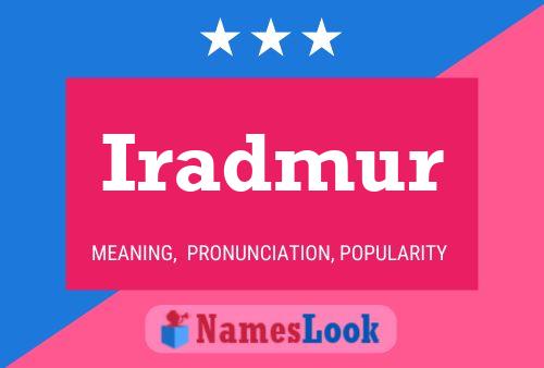 Iradmur Name Poster