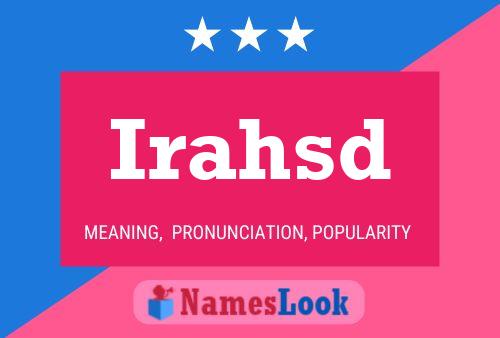 Irahsd Name Poster