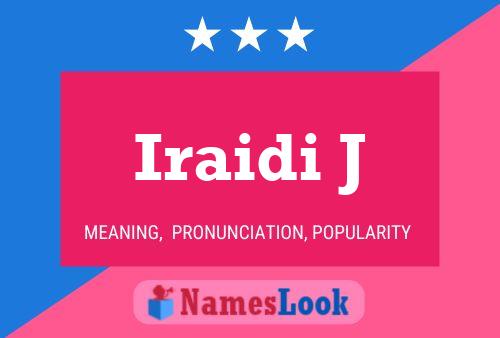 Iraidi J Name Poster