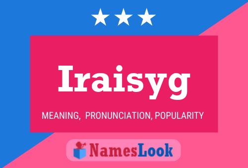 Iraisyg Name Poster