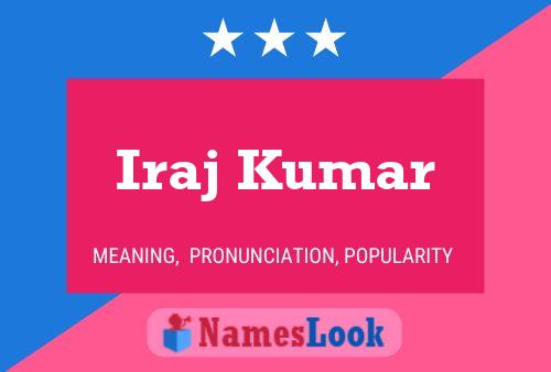 Iraj Kumar Name Poster