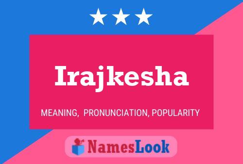 Irajkesha Name Poster