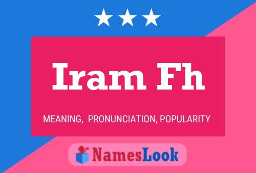 Iram Fh Name Poster