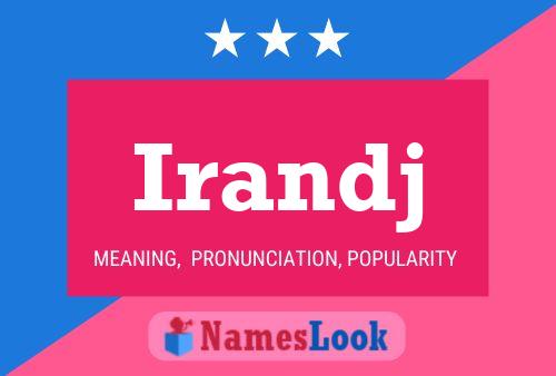 Irandj Name Poster