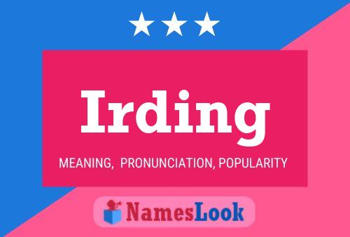 Irding Name Poster